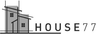 HOUSE77