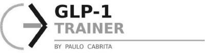 GLP-1 TRAINER BY PAULO CABRITA