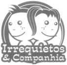 IRREQUIETOS & COMPANHIA