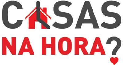 CASAS NA HORA?