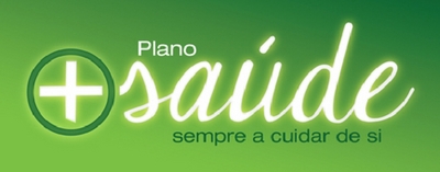 PLANO + SAÚDE - SEMPRE A CUIDAR DE SI