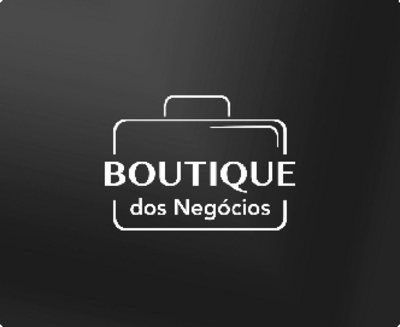 BOUTIQUE DOS NEGÓCIOS