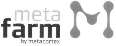 META FARM M BY METACORTEX