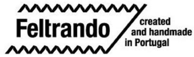 FELTRANDO CREATED AND HANDMADE IN PORTUGAL