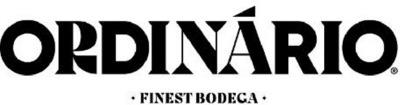 ORDINÁRIO FINEST BODEGA