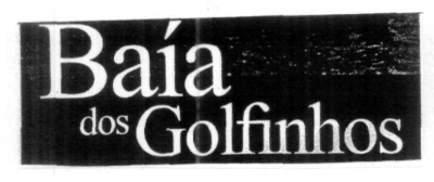 BAÍA DOS GOLFINHOS