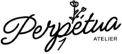 PERPÉTUA ATELIER