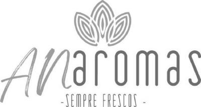 ANAROMAS SEMPRE FRESCOS