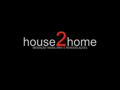 HOUSE2HOME MEDIAÇÃO IMOBILIÁRIA E REMODELAÇÕES