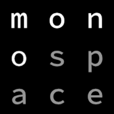 MONO SPACE