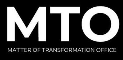 MTO MATTER OF TRANSFORMATION OFFICE