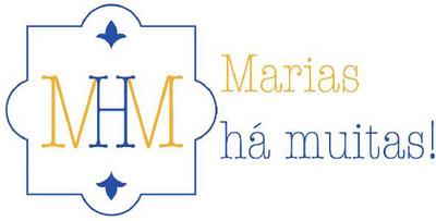MHM - MARIAS HÁ MUITAS!