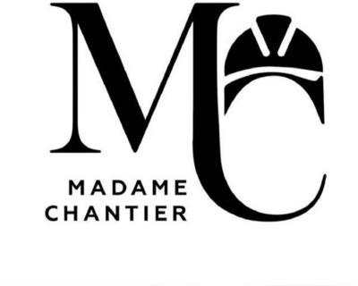MC MADAME CHANTIER