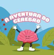 A AVENTURA DO CÉREBRO - GRUPO DE ESTIMULAÇÃO COGNITIVA