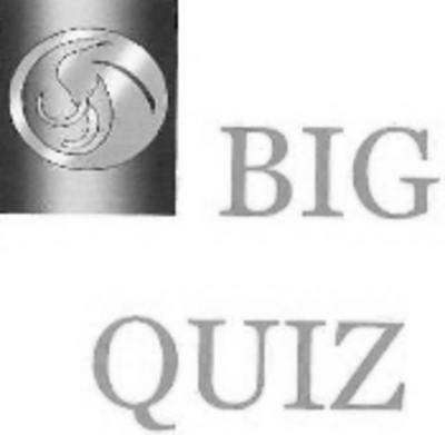 BIG QUIZ