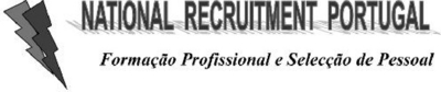 NATIONAL RECRUITMENT PORTUGAL FORMAÇÃO PROFISSIONAL E SELECÇÃO DE PESSOAL