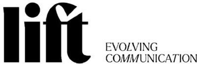 LIFT EVOLVING COMMUNICATION