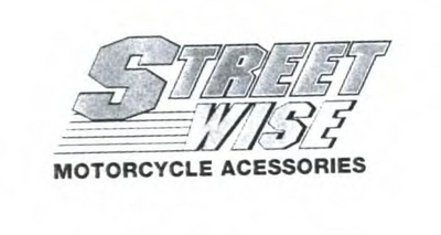 STREET WISE MOTORCYCLE ACESSORIES