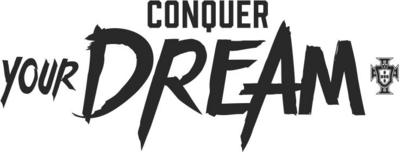 CONQUER YOUR DREAM