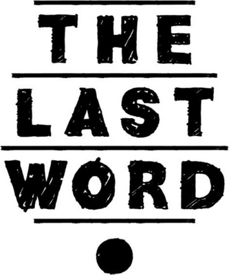THE LAST WORD