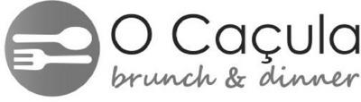 O CAÇULA BRUNCH & DINNER