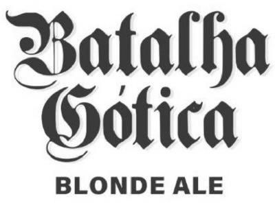 BATALHA GÓTICA BLONDE ALE
