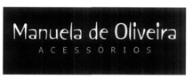 MANUELA DE OLIVEIRA ACESSÓRIOS