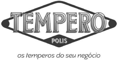 TEMPERO POLIS OS TEMPEROS DO SEU NEGÓCIO