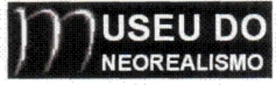 MUSEU DO NEOREALISMO