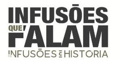 INFUSÕES QUE FALAM BY INFUSÕES C HISTÓRIA