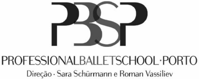 PBSP - PROFESSIONAL BALLET SCHOOL OF PORTO - DIREÇÃO: SARA SCHÜRMANN E ROMAN VASSILIEV