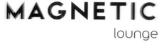 MAGNETIC LOUNGE