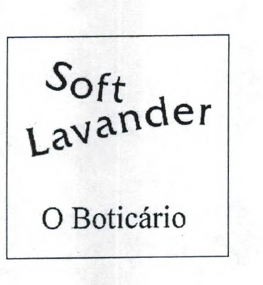 SOFT LAVANDER O BOTICÁRIO