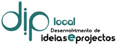 D.I.P.LOCAL - DESENVOLVIMENTO DE IDEIAS E PROJECTOS