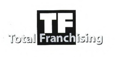 TF TOTAL FRANCHISING