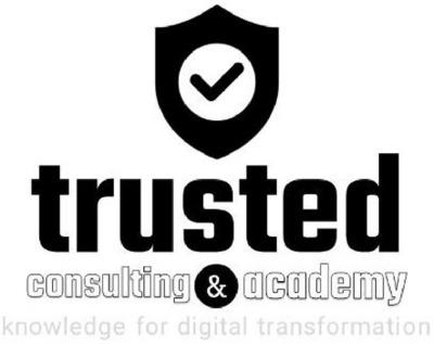 TRUSTED CONSULTING & ACADEMY KNOWLEDGE FOR DIGITAL TRANSFORMATION