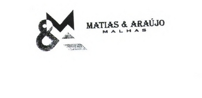 MATIAS & ARAÚJO MALHAS