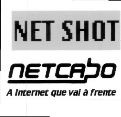 NET SHOT NETCABO A INTERNET QUE VAI À FRENTE