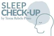 SLEEP CHECK-UP BY TERESA REBELO PINTO