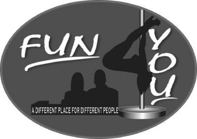 FUN4YOU A DIFFERENT PLACE FOR DIFFERENT PEOPLE