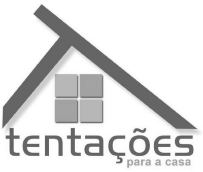 TENTAÇÕES PARA A CASA