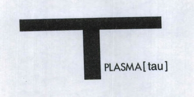 T PLASMA (TAU)