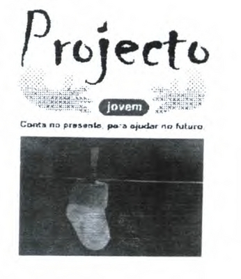 PROJECTO JOVEM - CONTA NO PRESENTE PARA AJUDAR NO FUTURO