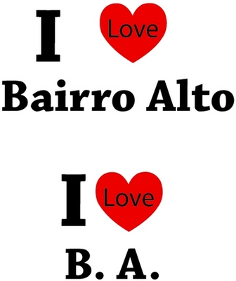 I LOVE BAIRRO ALTO; I LOVE B.A.