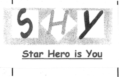 SHY STAR HERO IS YOU