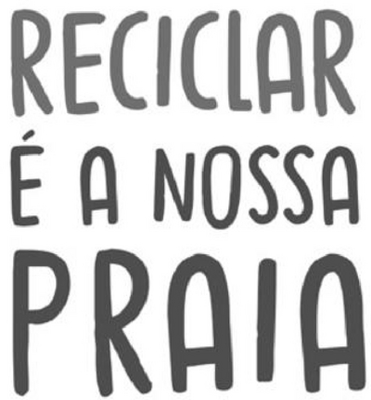 RECICLAR É A NOSSA PRAIA
