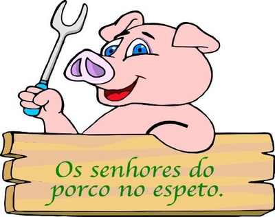 OS SENHORES DO PORCO NO ESPETO.