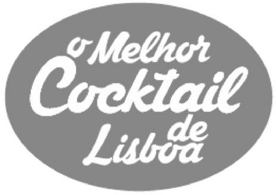 O MELHOR COCKTAIL DE LISBOA