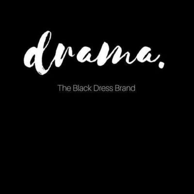 DRAMA. THE BLACK DRESS BRAND