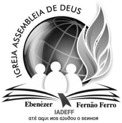 IADEFF IGREJA ASSEMBLEIA DE DEUS EBENÉZER FERNÃO FERRO ATÉ AQUI NOS AJUDOU O SENHOR